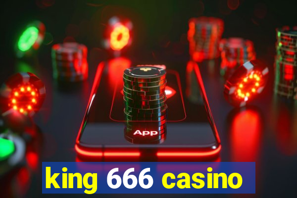 king 666 casino