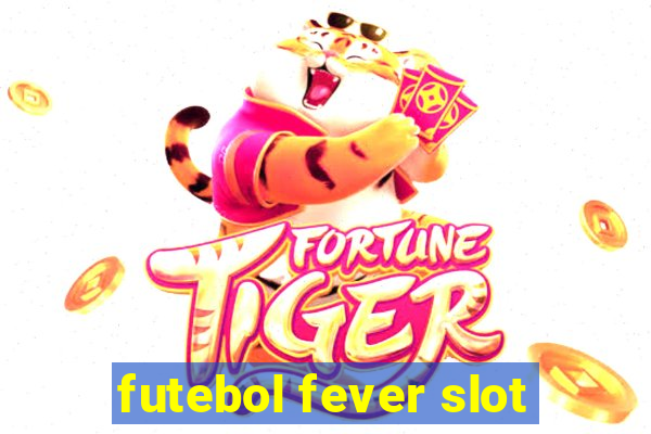 futebol fever slot