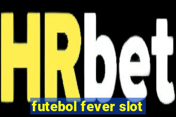 futebol fever slot