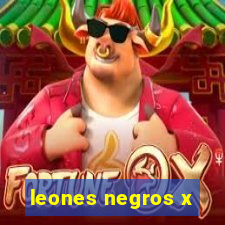 leones negros x