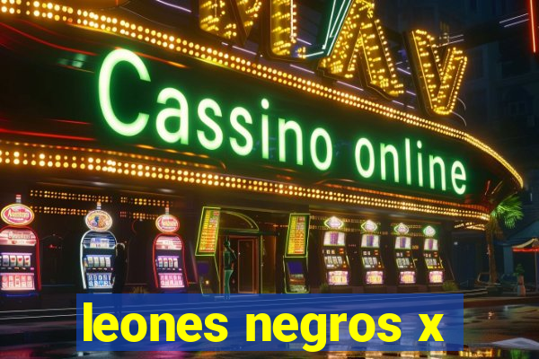 leones negros x