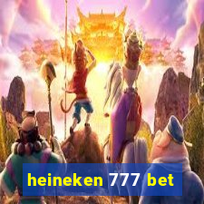 heineken 777 bet