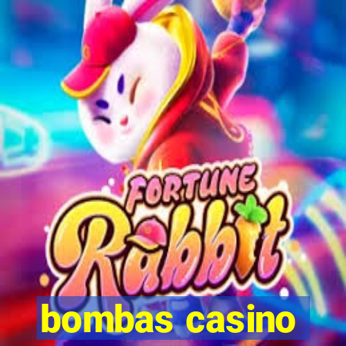 bombas casino