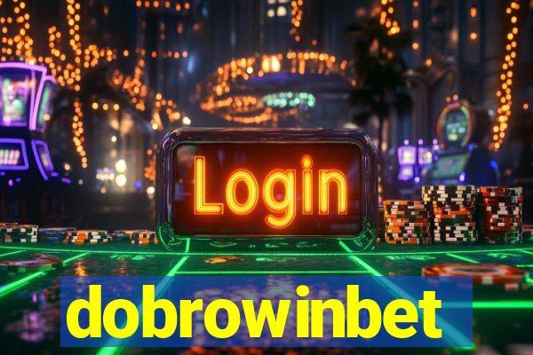 dobrowinbet