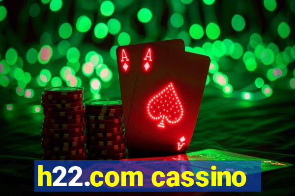 h22.com cassino