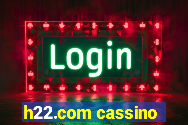 h22.com cassino