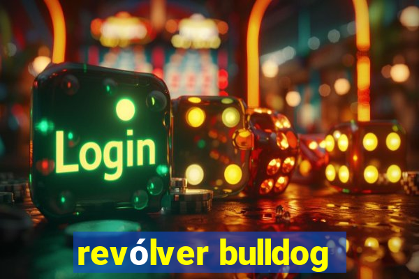 revólver bulldog