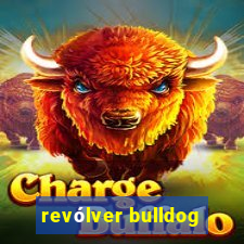 revólver bulldog