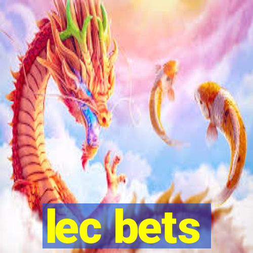 lec bets