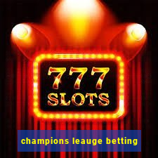 champions leauge betting