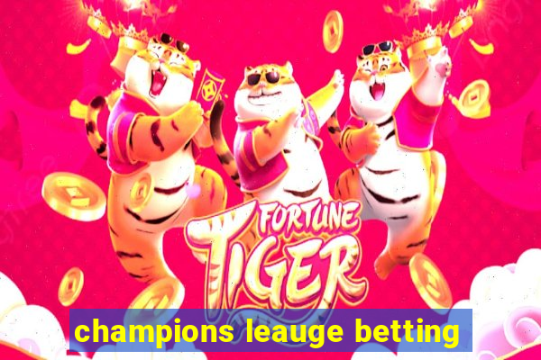 champions leauge betting