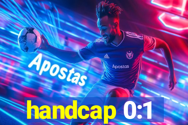 handcap 0:1