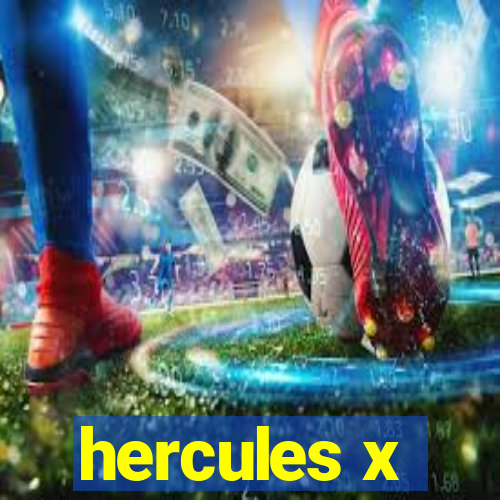 hercules x