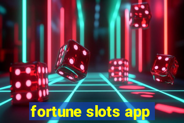 fortune slots app