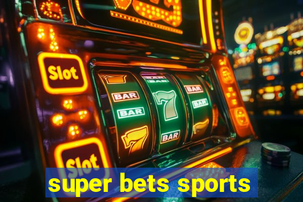 super bets sports