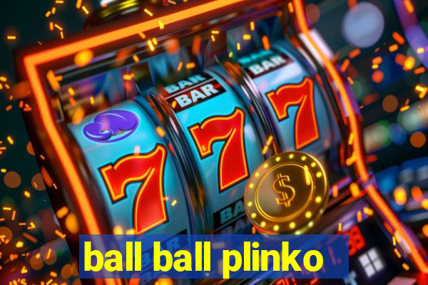 ball ball plinko