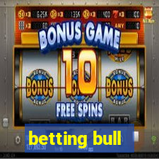 betting bull