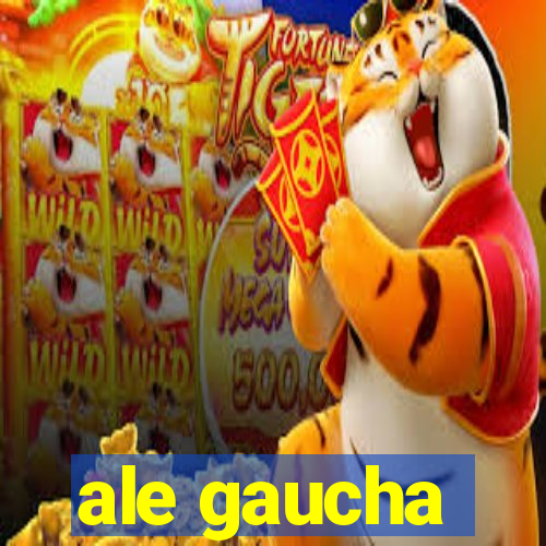 ale gaucha