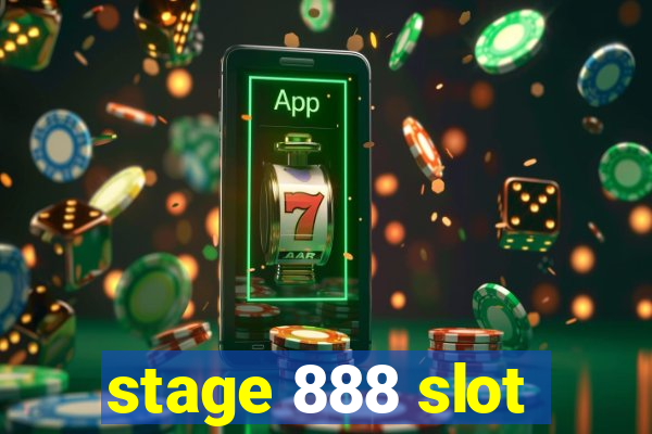 stage 888 slot