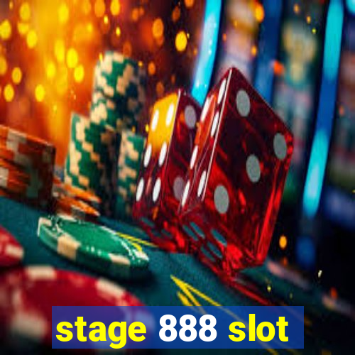 stage 888 slot