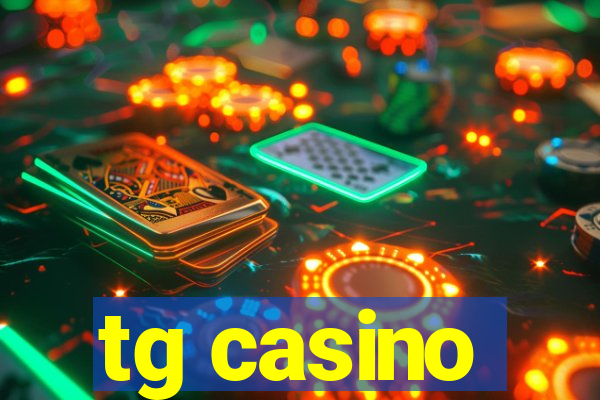 tg casino