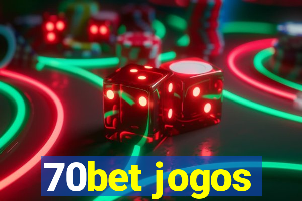 70bet jogos