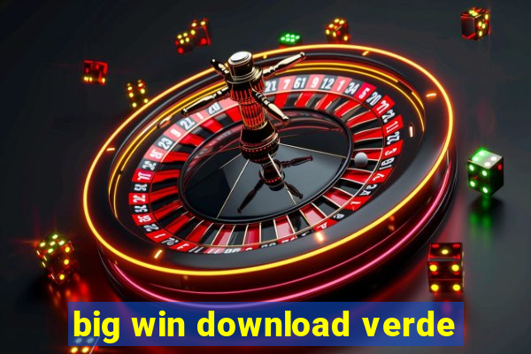 big win download verde