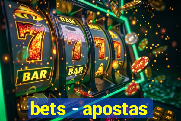 bets - apostas