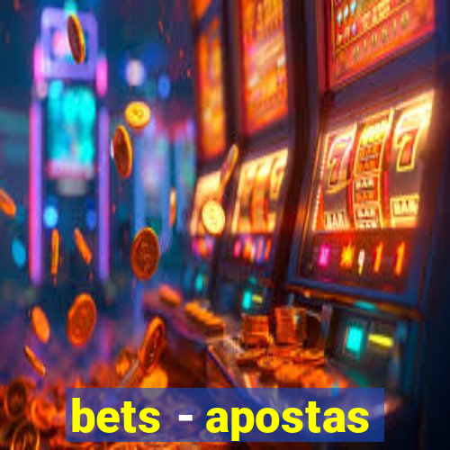 bets - apostas