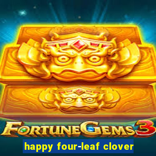 happy four-leaf clover