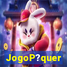 JogoP?quer