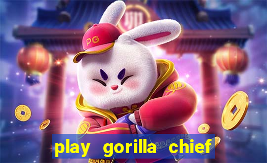 play gorilla chief slot machine