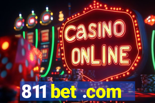 811 bet .com