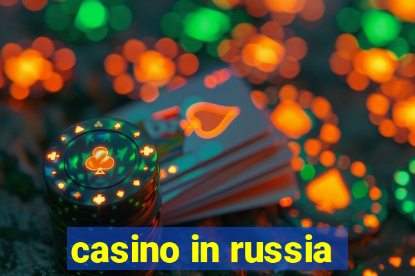 casino in russia