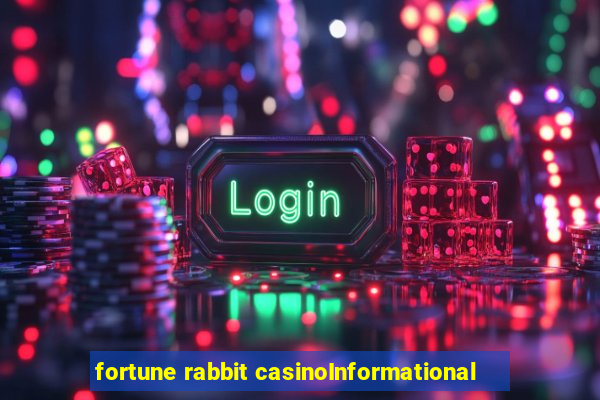 fortune rabbit casinoInformational