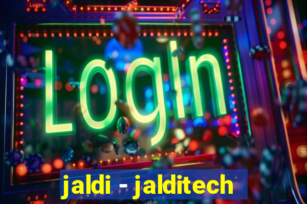 jaldi - jalditech