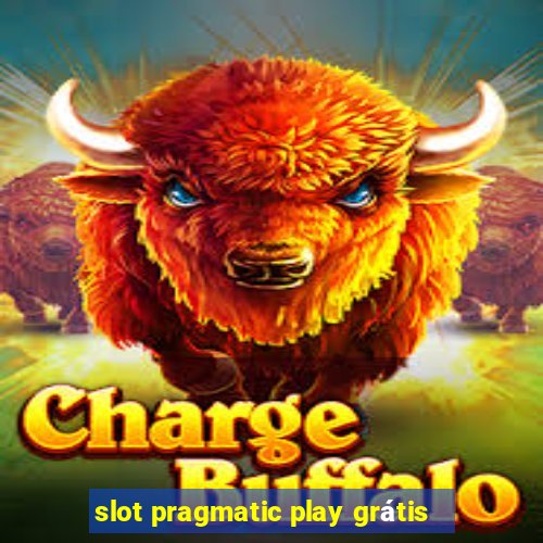 slot pragmatic play grátis