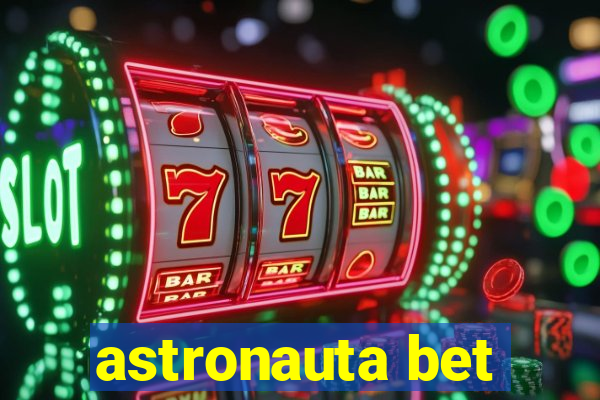 astronauta bet