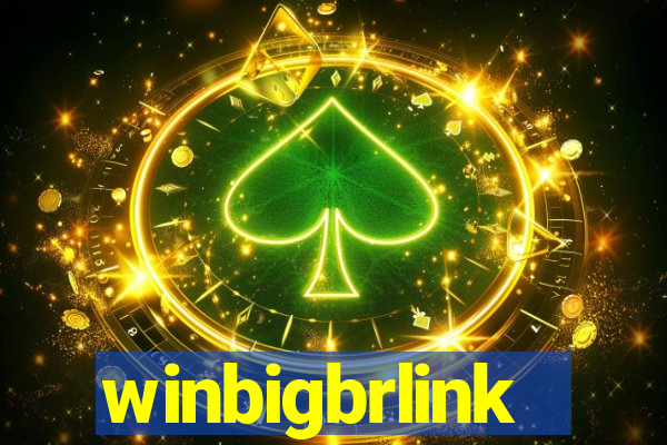 winbigbrlink