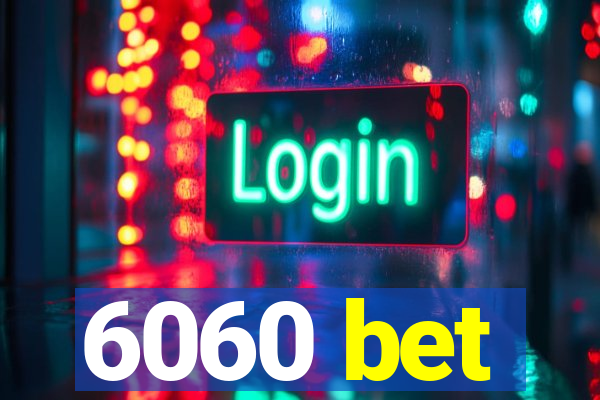 6060 bet