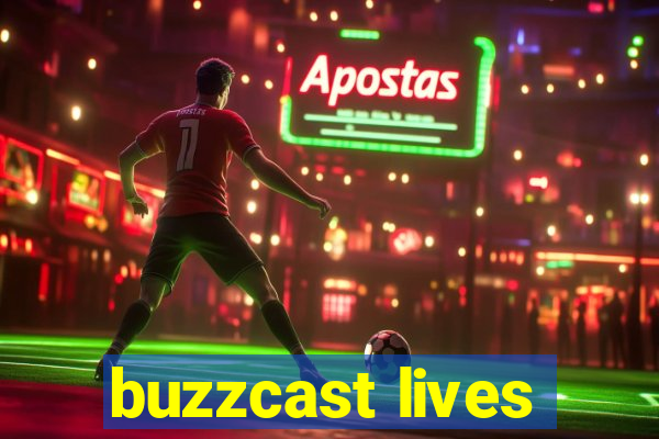 buzzcast lives