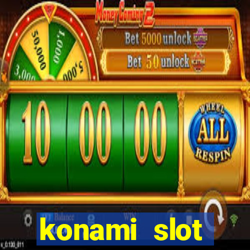 konami slot machines list