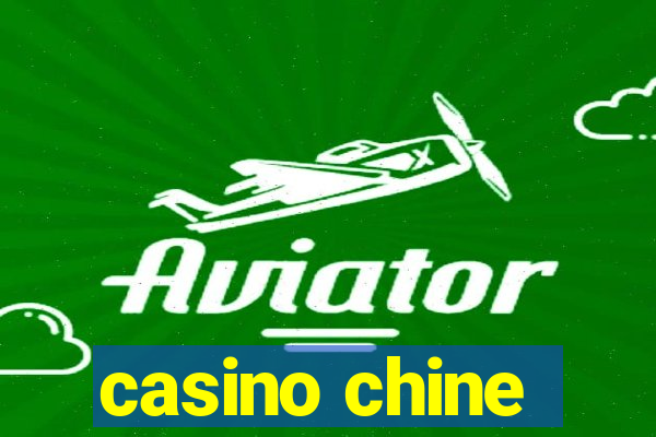 casino chine