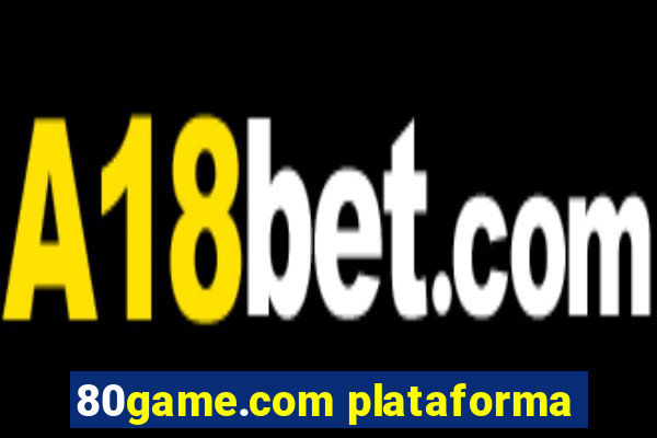 80game.com plataforma