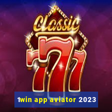 1win app aviator 2023