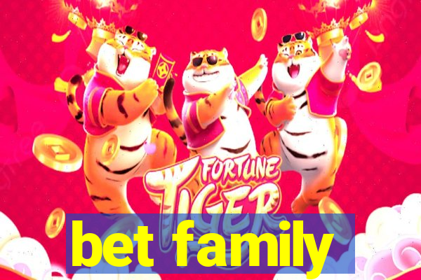 bet family