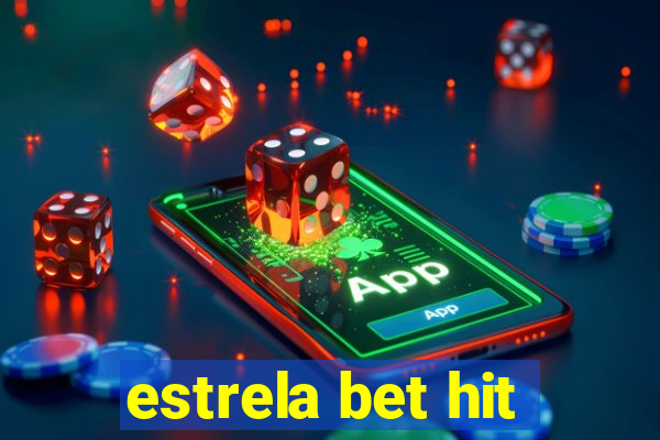 estrela bet hit