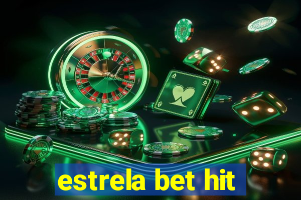 estrela bet hit