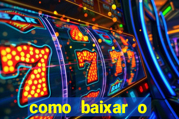 como baixar o esporte bet