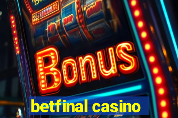 betfinal casino